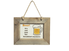 Wooden Frame: Beer for Breakfast