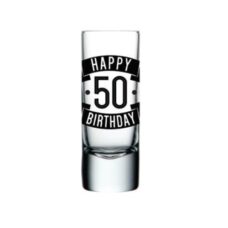 Happy 50 Birthday Shot Glass